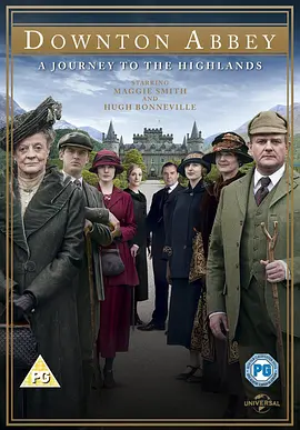 唐顿庄园:2012圣诞特别篇DowntonAbbey:AJourneytotheHighlands